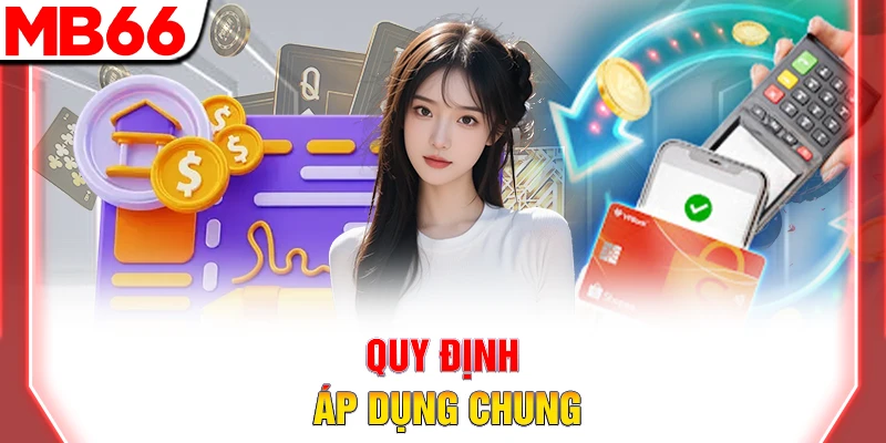 Quy định áp dụng chung
